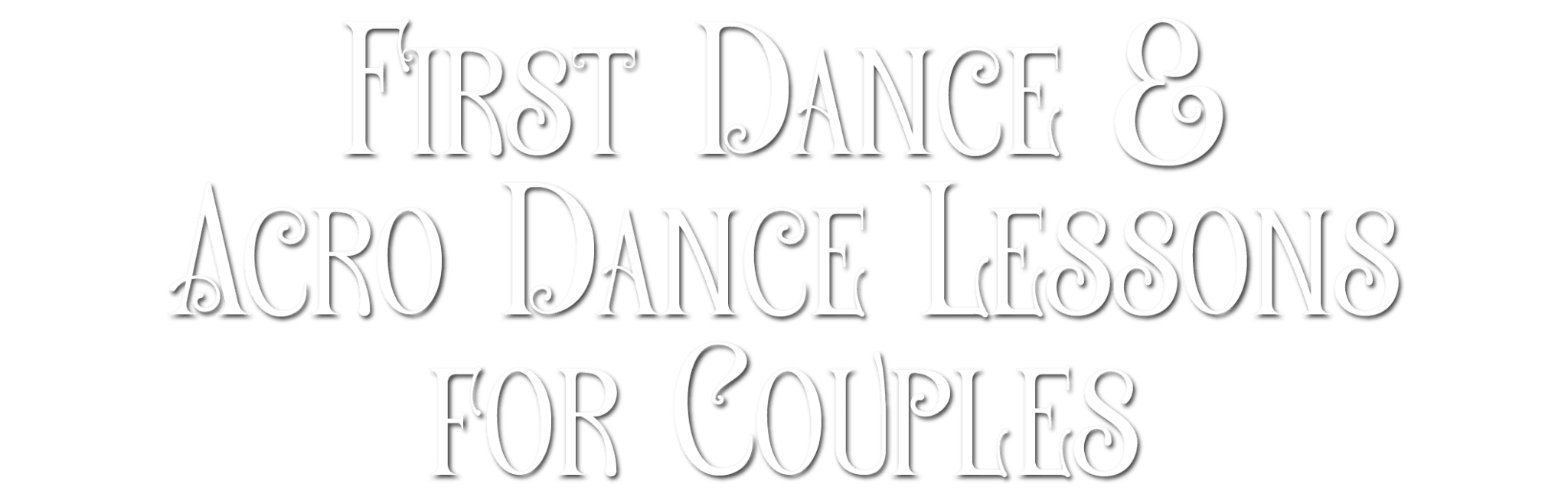 First Dance & Acro Dance Lessons for Couples, Kelowna Okanagan